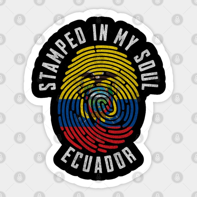 Stamped in My Soul Ecuador Flag Design Ecuadorian Pride Sticker by Yesteeyear
